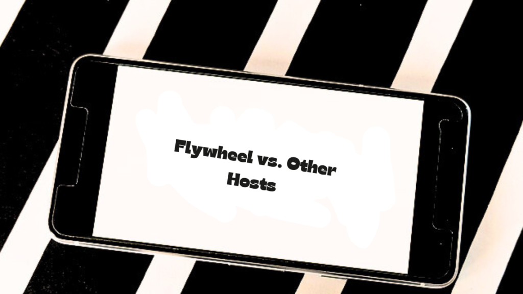 Flywheel Hosting Review: Features, Pricing, Pros & Cons (2025)